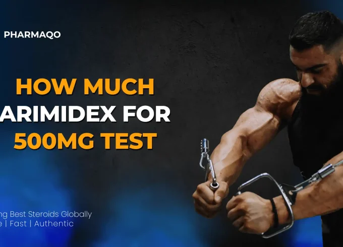 How Much Arimidex for 500mg Test