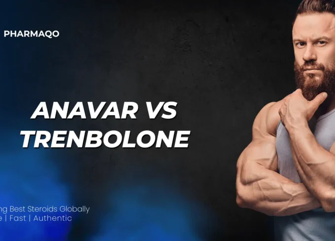 Anavar vs Trenbolone