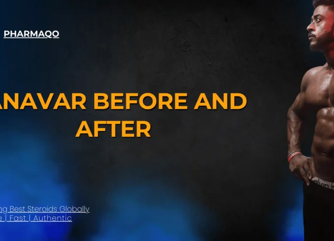 Anavar Before and After