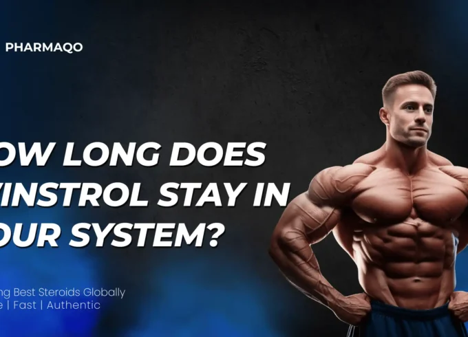 How Long Does Winstrol Stay in Your System?