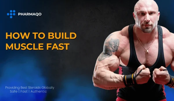 How to Build Muscle Fast