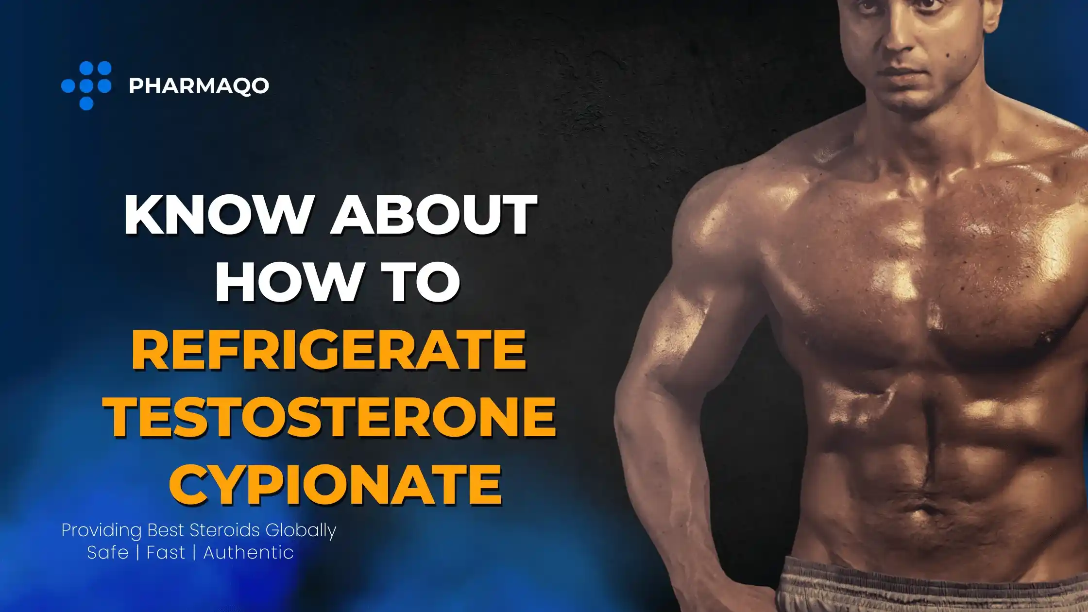what happens if you refrigerate testosterone cypionate