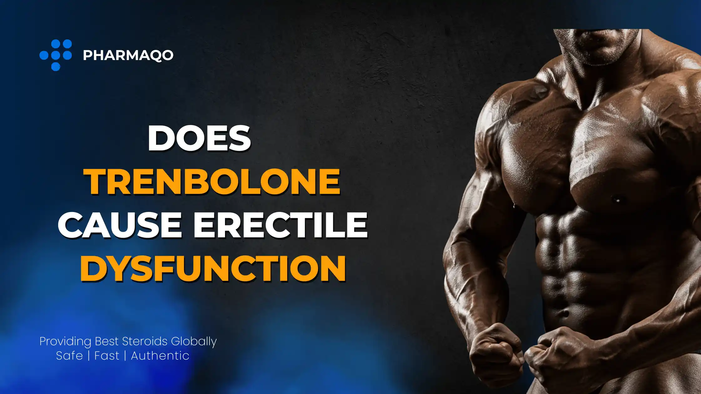 Does Trenbolone Cause Erectile Dysfunction