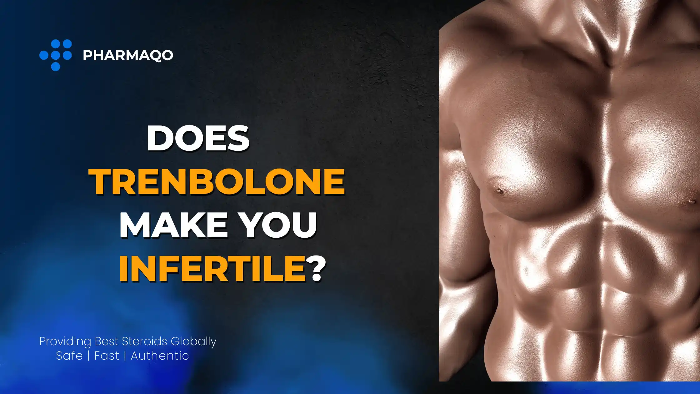 Does Trenbolone Make You Infertile