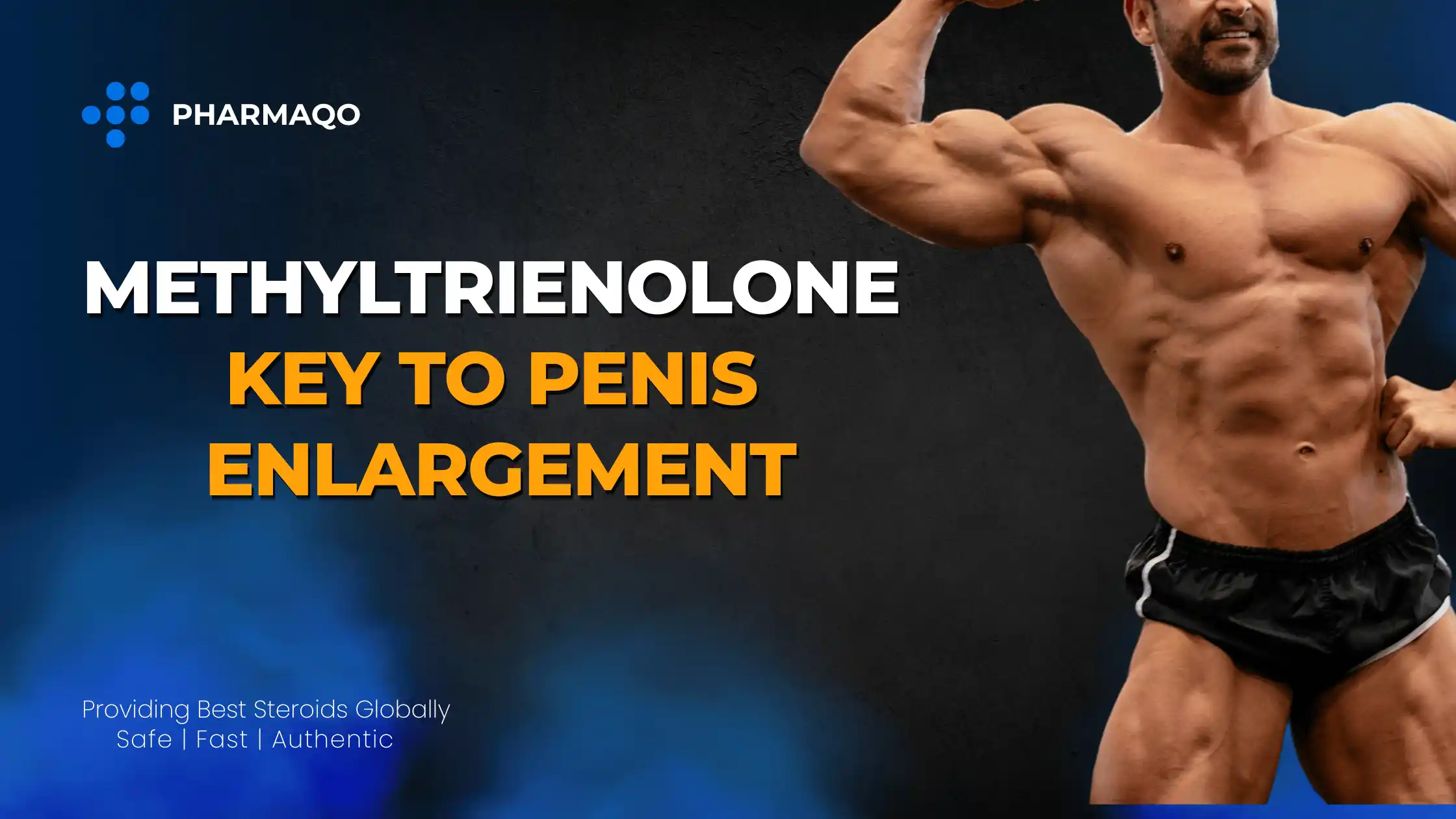 Is Methyltrienolone the Key to Penis Enlargement?