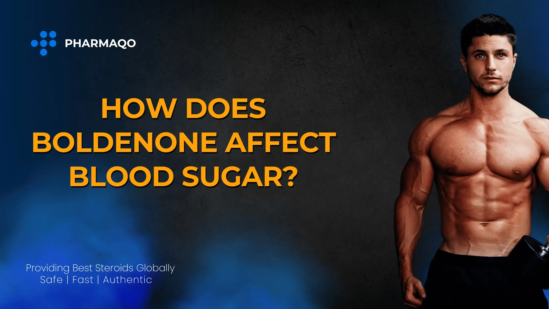 How Does Boldenone Affect Blood Sugar?