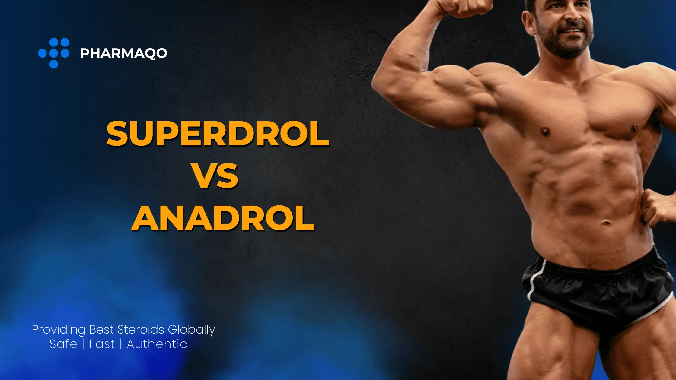 Superdrol vs Anadrol