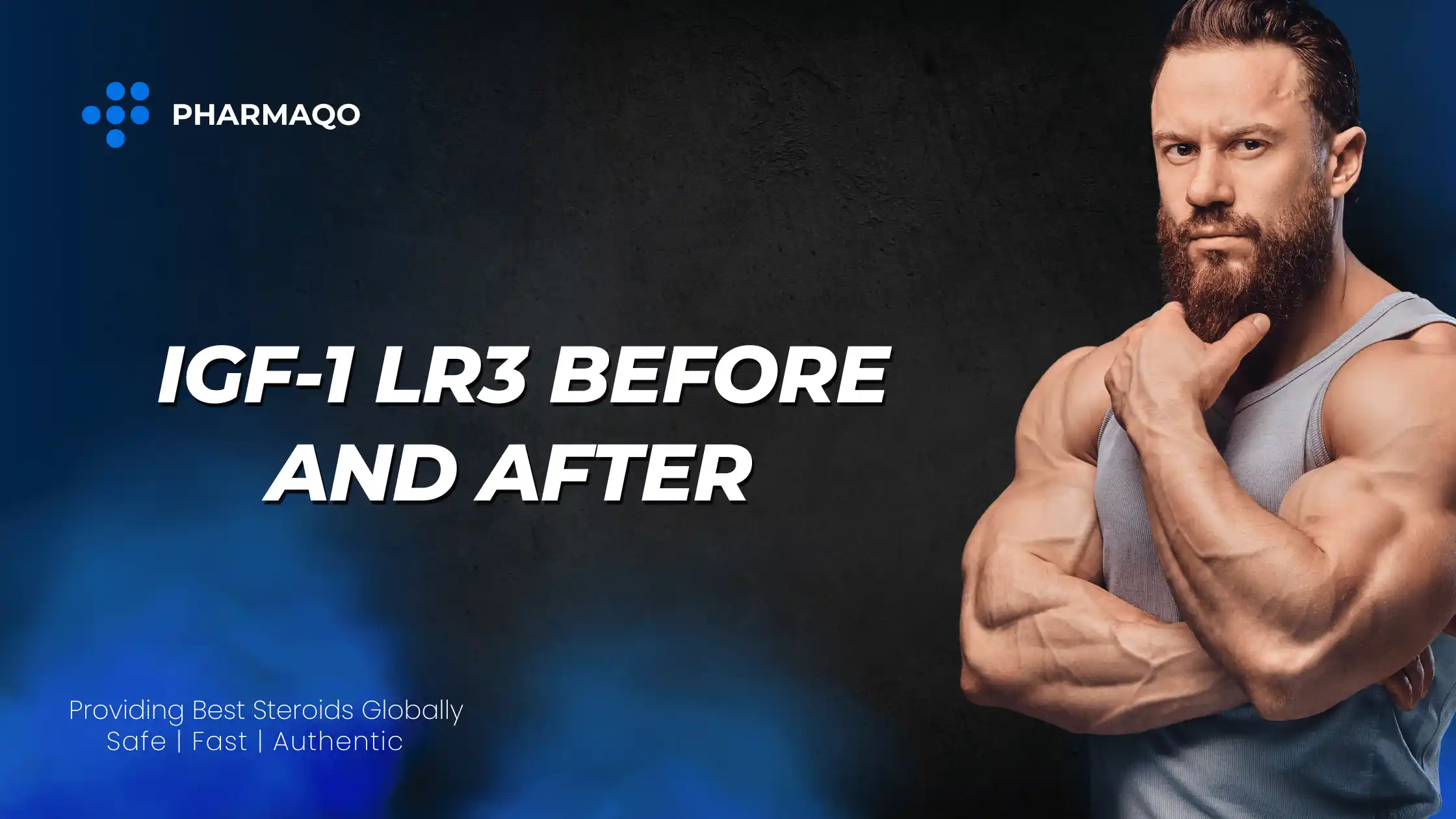 IGF-1 LR3 Before and After