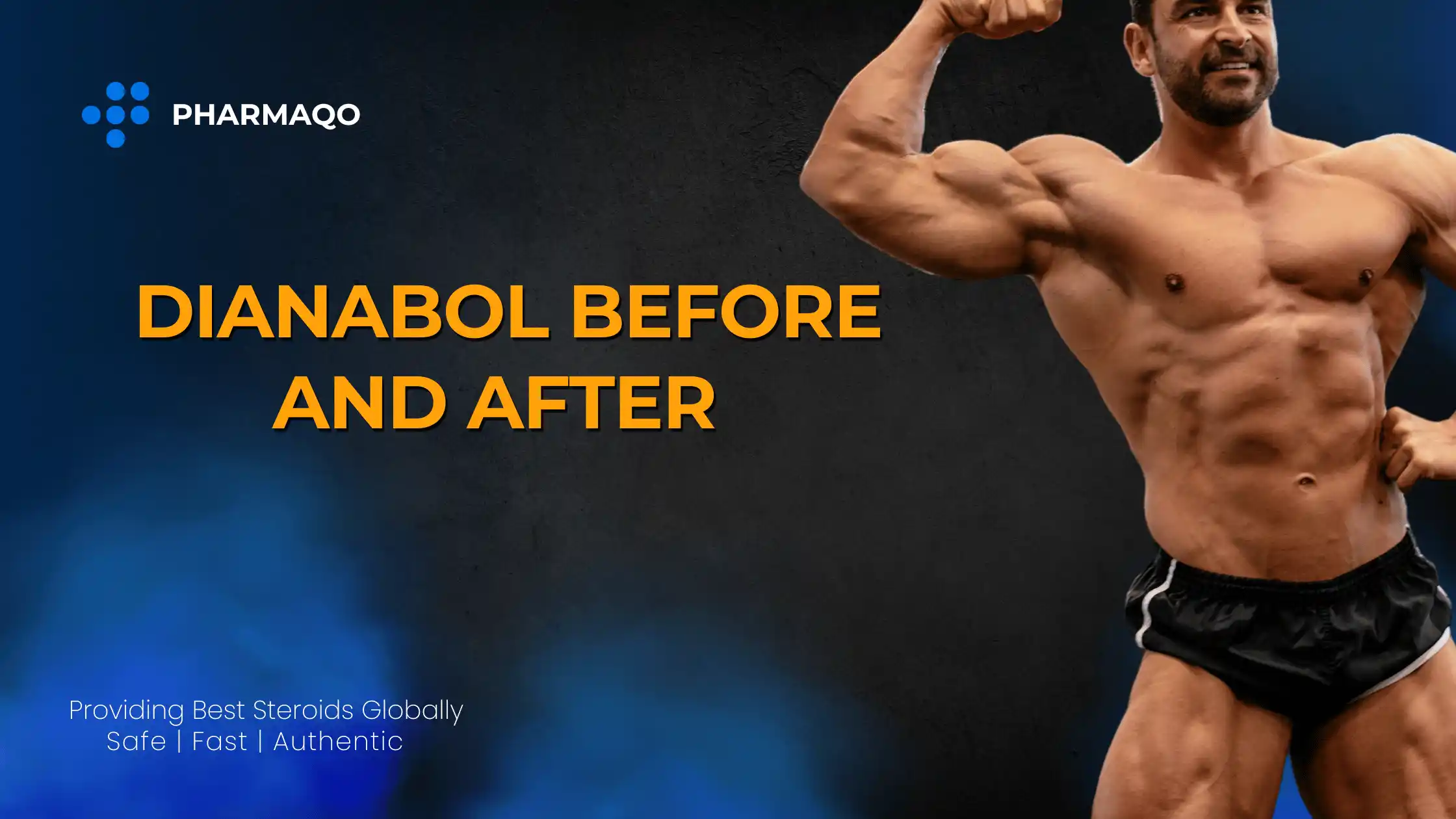 Dianabol Before and After