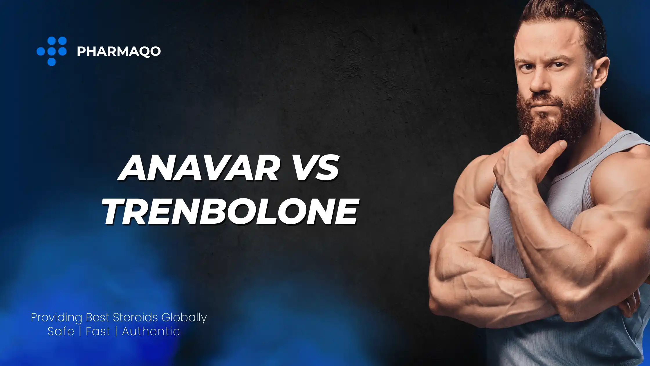 Anavar vs Trenbolone