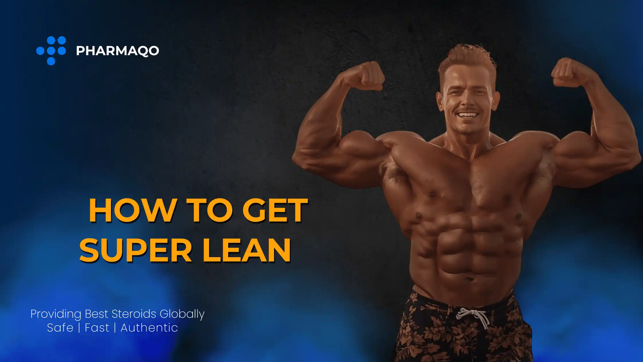 How to Get Super Lean Fast